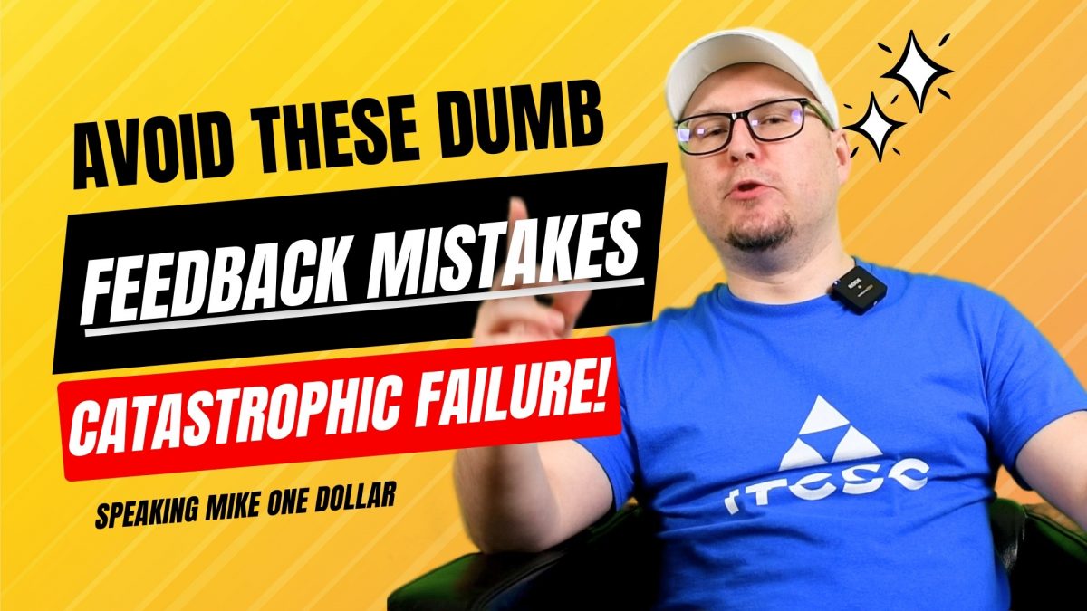 Avoid These Feedback Mistakes