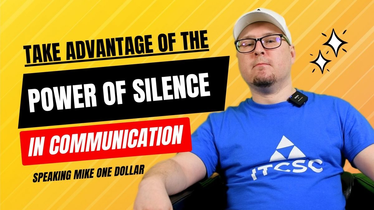 Use the power of silence in IT communication
